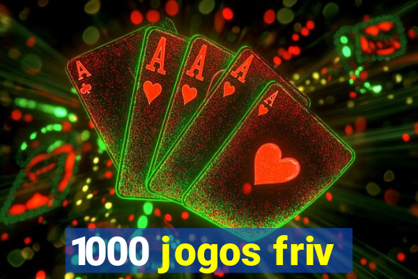 1000 jogos friv